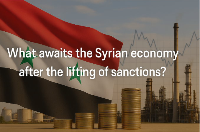 What Awaits the Syrian Economy After the Lifting of Sanctions?